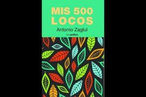 Mis quinientos locos