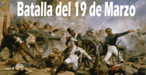 Hoy se conmemora el 173 aniversario de la batalla del 19 de Marzo