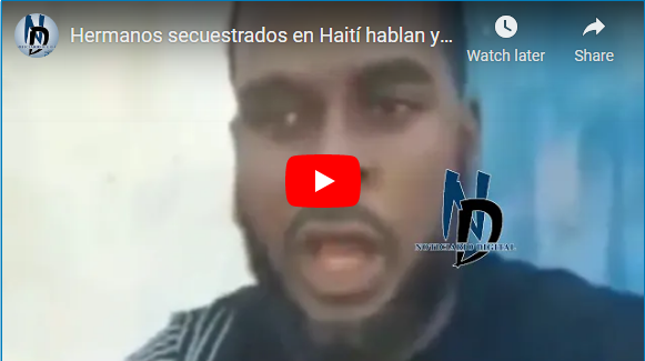 Hablan hermanos dominicanos luego de ser liberados tras permanecer una semana secuestrados en Haití