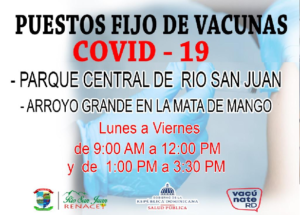 Establecen puestos fijos de vacunación en Río San Juan para inocular mayor cantidad de comunitarios contra Covid-19