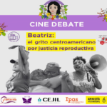 Centro de Estudios de Género (CEG) anuncia cine fórum por una sentencia justa para Beatriz