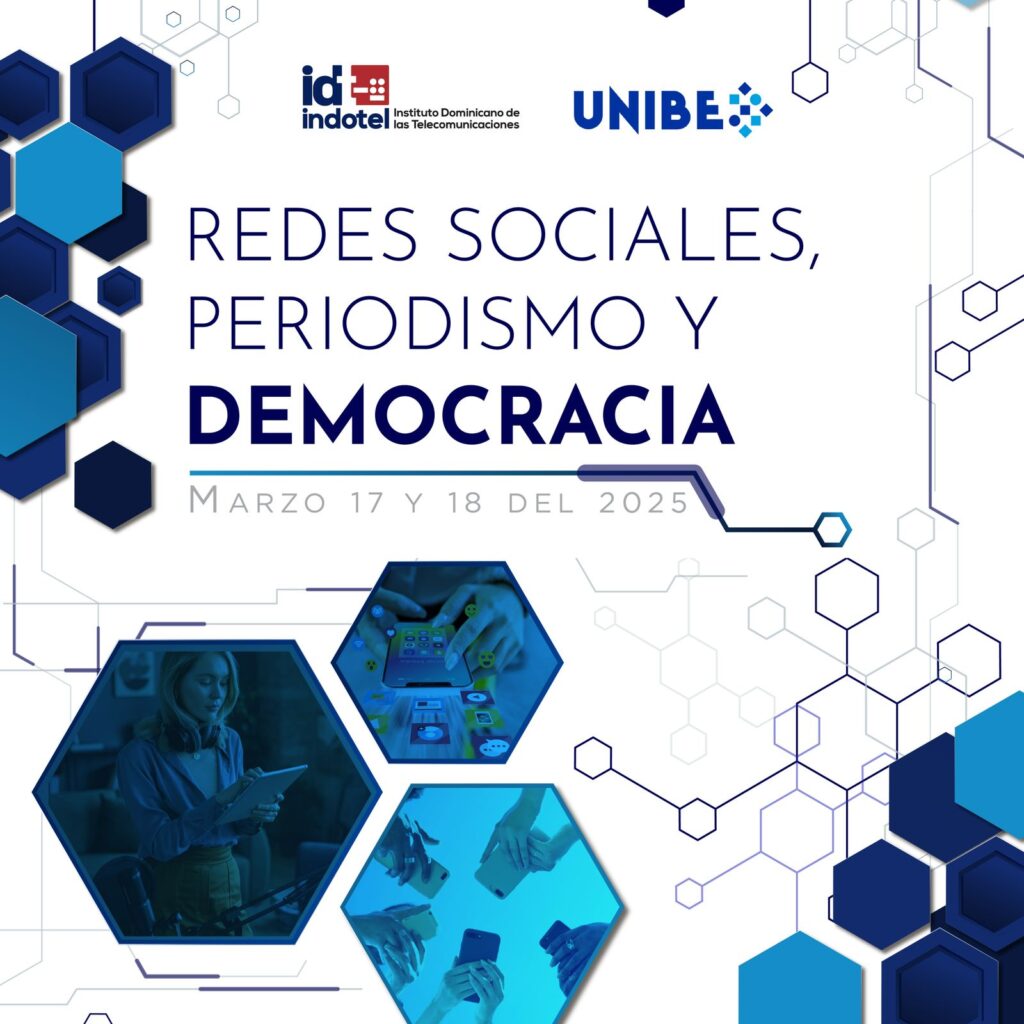 INDOTEL y UNIBE reúnen expertos mundiales para debatir sobre redes sociales, periodismo y democracia