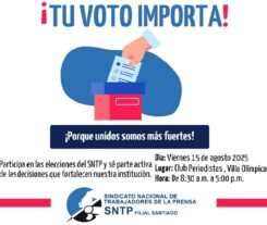 Comisión Electoral del SNTP Santiago llama a votar masivamente este viernes 15 de agosto