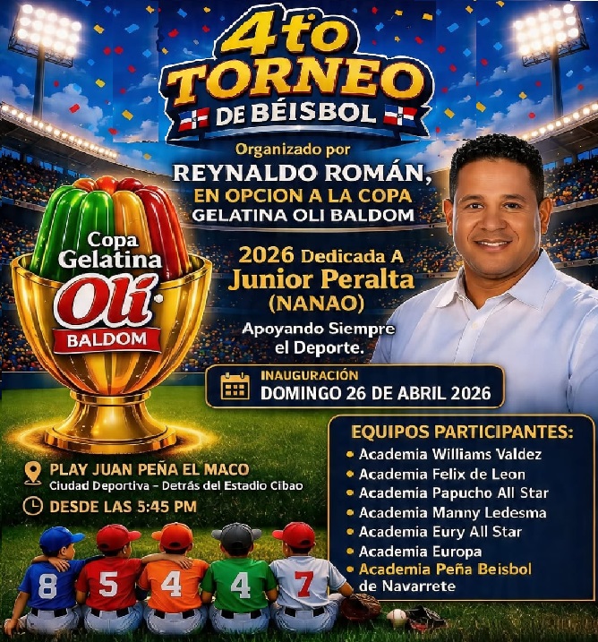 Inicia este domingo 4to Torneo de Béisbol 2026, copa Gelatina Oli Baldom, dedicado a Junior Peralta (Nanao)